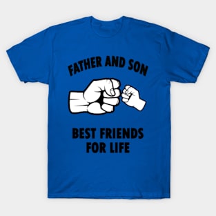 Father And Son Best Friends For Life T-Shirt